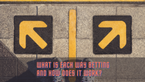 Each way betting